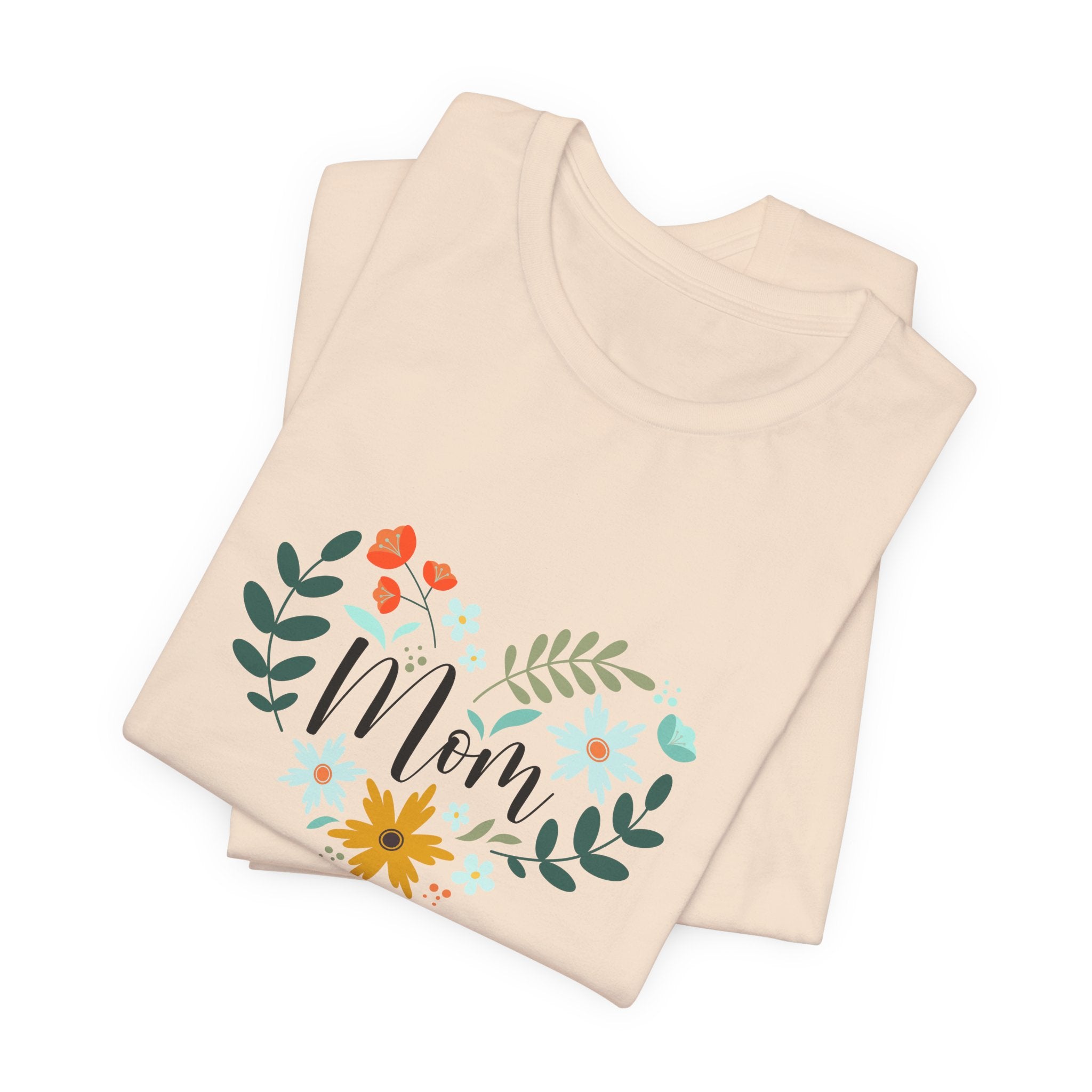 Mom Floral Heart Tee — “Your love has always been enough” Mother's Day Shirt